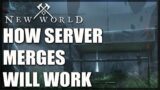 How Server Merges Will Work – New World