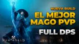 LA MEJOR BUILD DE MAGO | Full PvP y Excelente DPS | New World