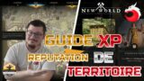 NEW WORLD: GUIDE XP REPUTATION DE TERRITOIRE !
