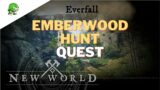 New World Emberwood Hunt [Best Elk location]