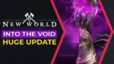 New World Into the Void | Huge Update