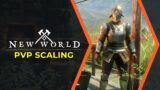 New World | PVP Scaling