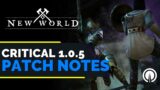 New World | Patch 1.0.5 Notes and Thoughts