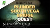 New World Plunder South Vega Bridge