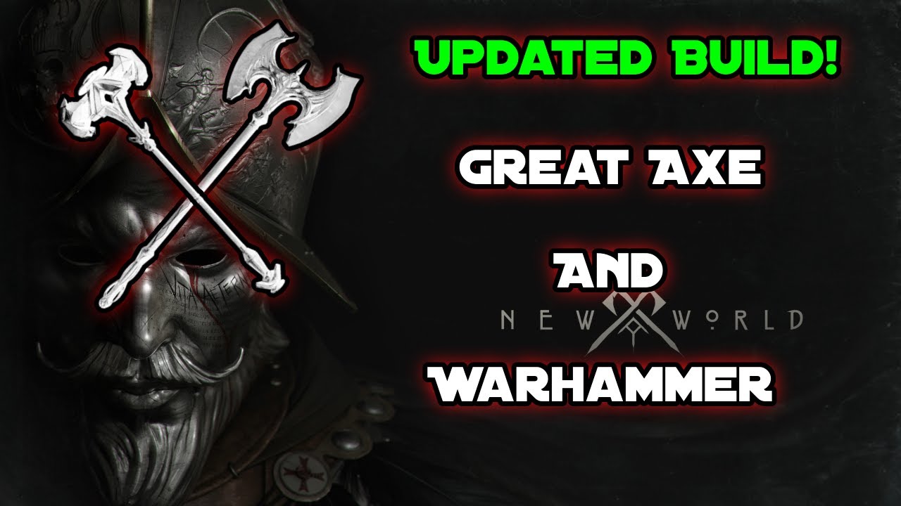 New World PvP Great Axe And Warhammer Build UPDATED New   New World PvP Great Axe And Warhammer Build 