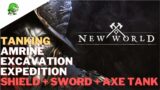New World Tanking Amrine Excavation Expedition [Shield Sword Axe Tank]