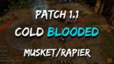 New World – "Cold Blooded" OPR Musket/Rapier