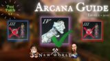 Post 1.1 Arcana Guide | New World | New Most Efficient Method To Level 200