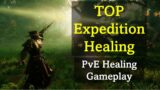 TOP Expedition Healing – PvE Healing Guide/Gameplay – New World