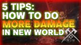 Top 5 Best Tips – How To Do MORE Damage – New World MMO