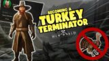 Becoming a Turkey Terminator – New World