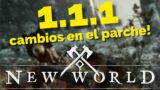 CAMBIOS EN EL PARCHE 1.1.1 NEW WORLD