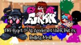 FNF React To Vs Accelerant Hank But 8x Bullets Mod||FRIDAY NIGHT FUNKIN'||ElenaYT.