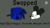 FNF Really Happy SWAPPED (Suicide Mouse Mod) [Read DESC]