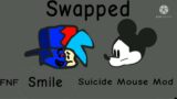 FNF Smile SWAPPED! (Suicide Mouse Mod) [Read DESC]