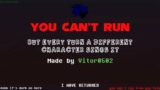 FNF – You Can't Run but every turn a different character sings it!
