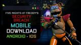 Five Nights at Freddy's: Security Breach Android Mobile | FNAF SECURITY BREACH MOBILE ANDROID & IOS