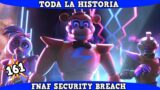 Five Nights at Freddy's Security Breach | Toda la Historia en 10 Minutos