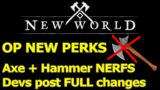 INSANE OP NEW PERKS, full balance changes, Greatxe + Hammer NERFS, MASSIVE PVP changes in New World