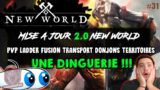 Mise a Jour 2.0 de New World | Une DINGUERIE | Fusion Transport PVP Ladder 3 Territoires Donjons #31