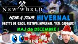 Mise a Jour DECEMBRE New World | Yeti Cadeau Armes Grotte de Glace Evenements Noel GS PvP Metier #32