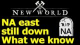 NA east servers still down, here's what we know about when they'll come back online in New World
