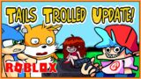 TAILS TROLLED UPDATE! 3 NEW ANIMATIONS! (Roblox Funky Friday)