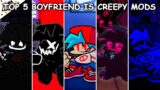Top 5 Boyfriend is Creepy Mods – Friday Night Funkin'