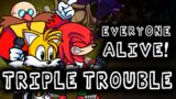 Triple Trouble but everyone is alive | Friday Night Funkin'