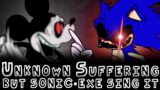 Unknown Suffering but Sonic.exe sings it | Friday Night Funkin'