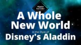 Walt Disney's Aladdin – A Whole New World (Karaoke)