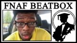 Why Is A Guy Beatboxing FNAF?