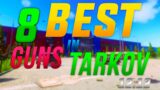 8 Best Guns in Tarkov 12.12 – Escape From Tarkov Meta Gun Builds