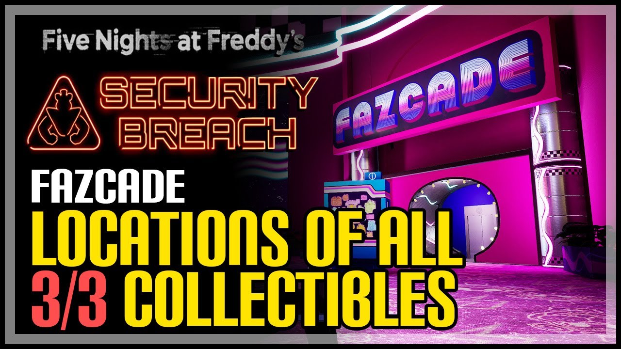 All Fazcade Collectibles FNAF Security Breach New World videos