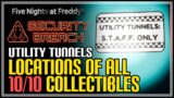 All Utility Tunnels Collectibles FNAF Security Breach