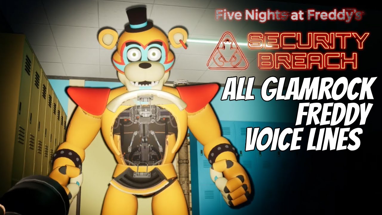 All Voice Lines from Glamrock Freddy FNaFSecurity Breach New