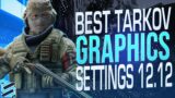 BEST GRAPHICS AND POST FX SETTINGS + GAME OPTIMIZATION – Escape from Tarkov (0.12.12)