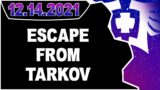 CDNThe3rd | Escape From Tarkov | 12.14.2021