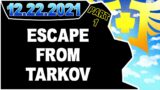 CDNThe3rd | Escape From Tarkov | 12.22.2021 – PART 1