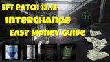 EASY MONEY || INTERCHANGE || ESCAPE FROM TARKOV || Patch 12.12