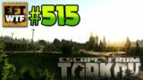 EFT_WTF ep. 515 | Escape from Tarkov Funny and Epic Gameplay