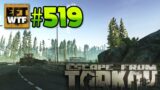 EFT_WTF ep. 519 | Escape from Tarkov Funny and Epic Gameplay