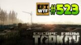 EFT_WTF ep. 523 | Escape from Tarkov Funny and Epic Gameplay