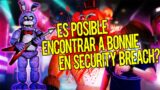 EXISTE BONNIE REALMENTE EN FNAF SECURITY BREACH ? LO BUSCO | Five Nights At Freddy's SECURITY BREACH