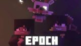 Epoch | Minecraft FNAF Animation (Into Madness Part 2)