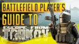 Escape From Tarkov | Battlefield Players Guide | What I've Learned