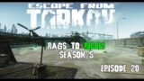 Escape From Tarkov: Rags to Riches [S5Ep20]