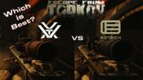 Escape From Tarkov Vortex Razor Hd Gen2 Vs EoTech Vudu Which is best?