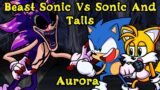 FNF | Beast Sonic Vs Sonic And Tails | Aurora – Friday Night Incident | Mods/Hard/Sonic.exe |