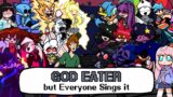FNF God Eater but everyone sings it – Friday Night Funkin' Cover